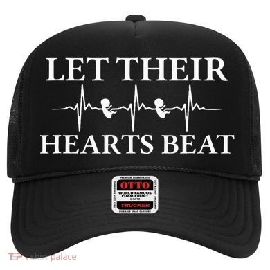 Let Their Hearts Beat Pro Life Anti Abortion Hat