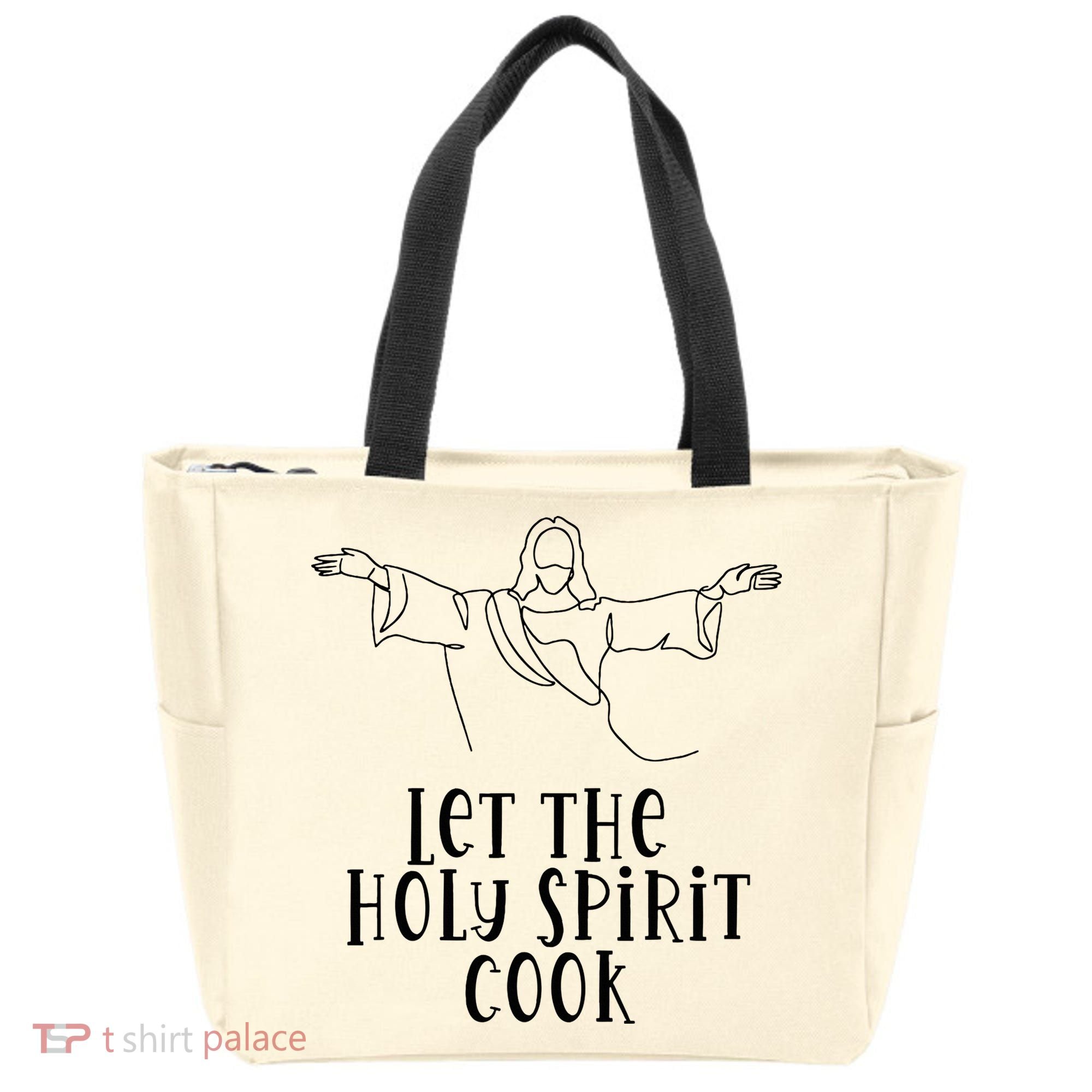 Let The Holy Spirit Cook Tote Bag