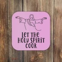 Let The Holy Spirit Cook Coaster thumb 0