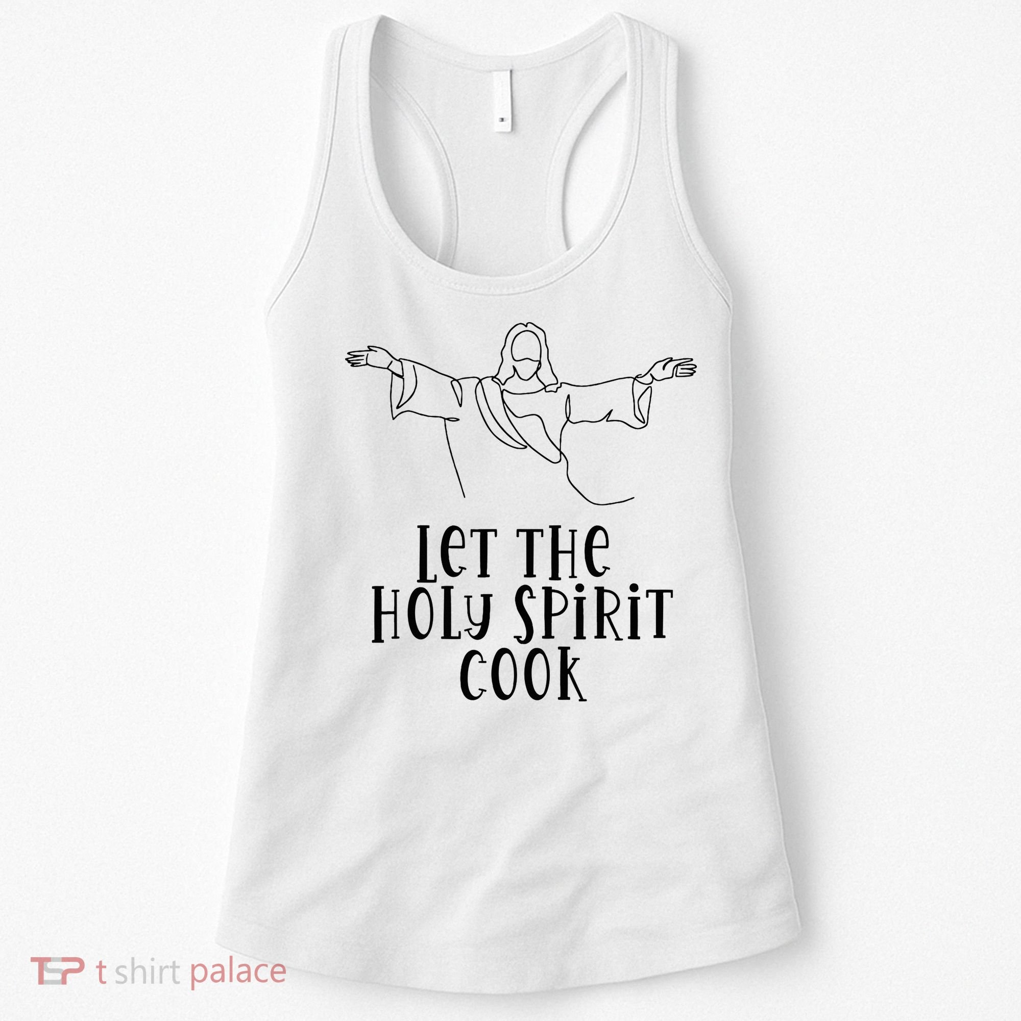 Let The Holy Spirit Cook Women's Tank Top
