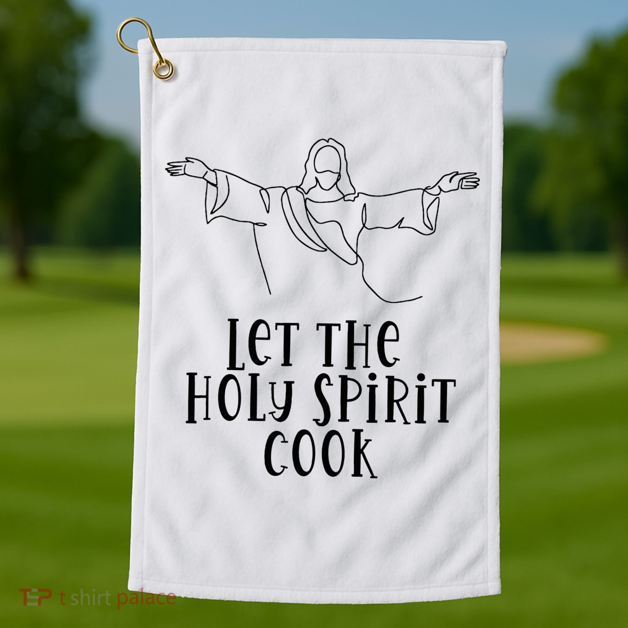 Let The Holy Spirit Cook Golf Towel