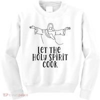 Let The Holy Spirit Cook Kids Sweatshirt thumb 0