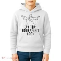 Let The Holy Spirit Cook Kids Hoodie thumb 4