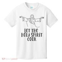 Let The Holy Spirit Cook Kids T-Shirt thumb 0