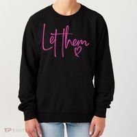 Let Them Heart Script Hot Pink Girls Women Let Them Women's Sweatshirt thumb 0
