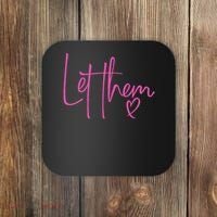 Let Them Heart Script Hot Pink Girls Women Let Them Coaster thumb 0