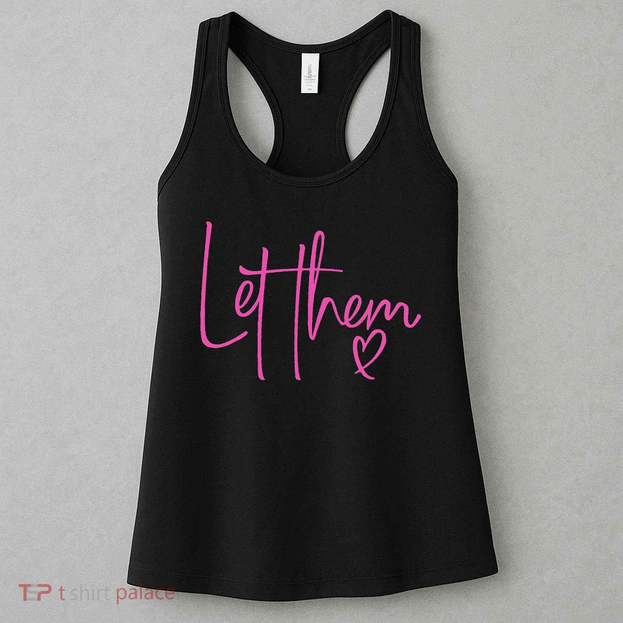Let Them Heart Script Hot Pink Girls Women Let Them Women's Tank Top