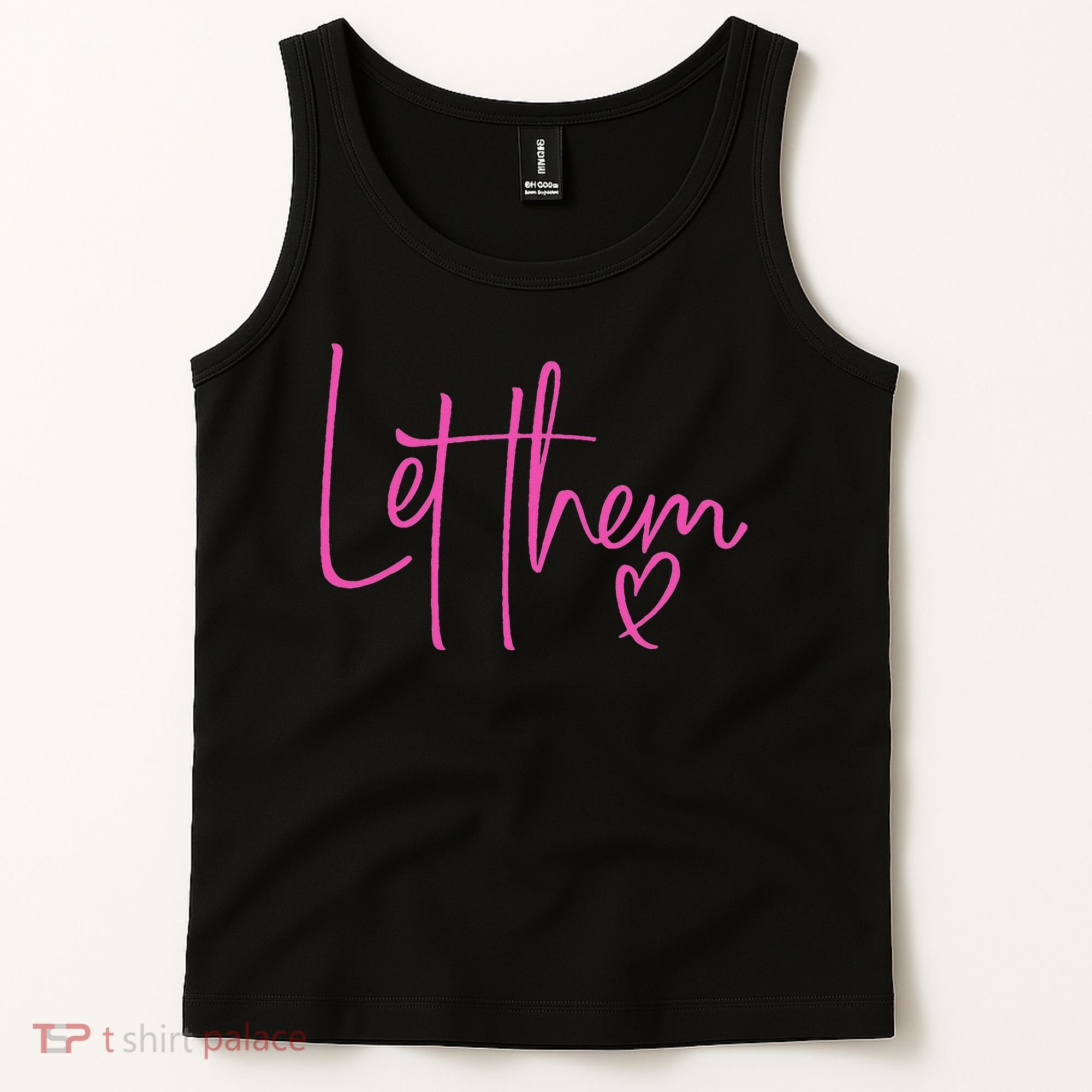 Let Them Heart Script Hot Pink Girls Women Let Them Tank Top