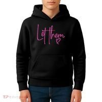 Let Them Heart Script Hot Pink Girls Women Let Them Kids Hoodie thumb 4