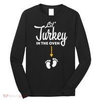 Lil' Turkey In The Oven Pregnancy Thanksgiving Long Sleeve Shirt thumb 0