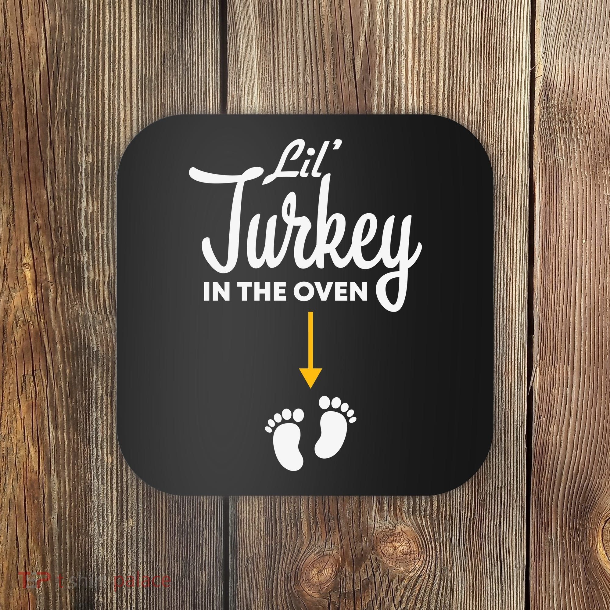Lil' Turkey In The Oven Pregnancy Thanksgiving Coaster