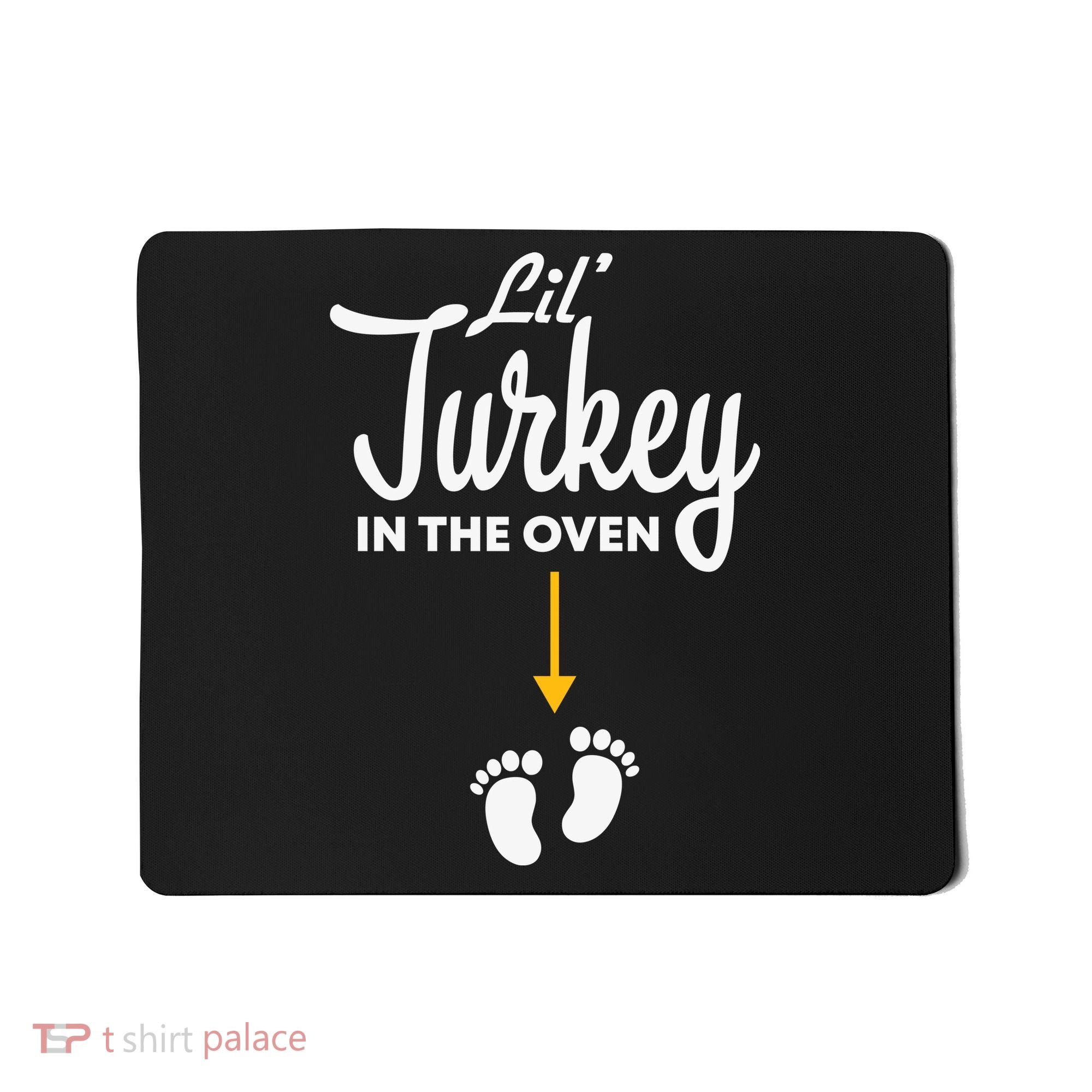 Lil' Turkey In The Oven Pregnancy Thanksgiving Mousepad