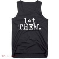 Let Them Inspirational Positive Saying Mental Health Tank Top thumb 0
