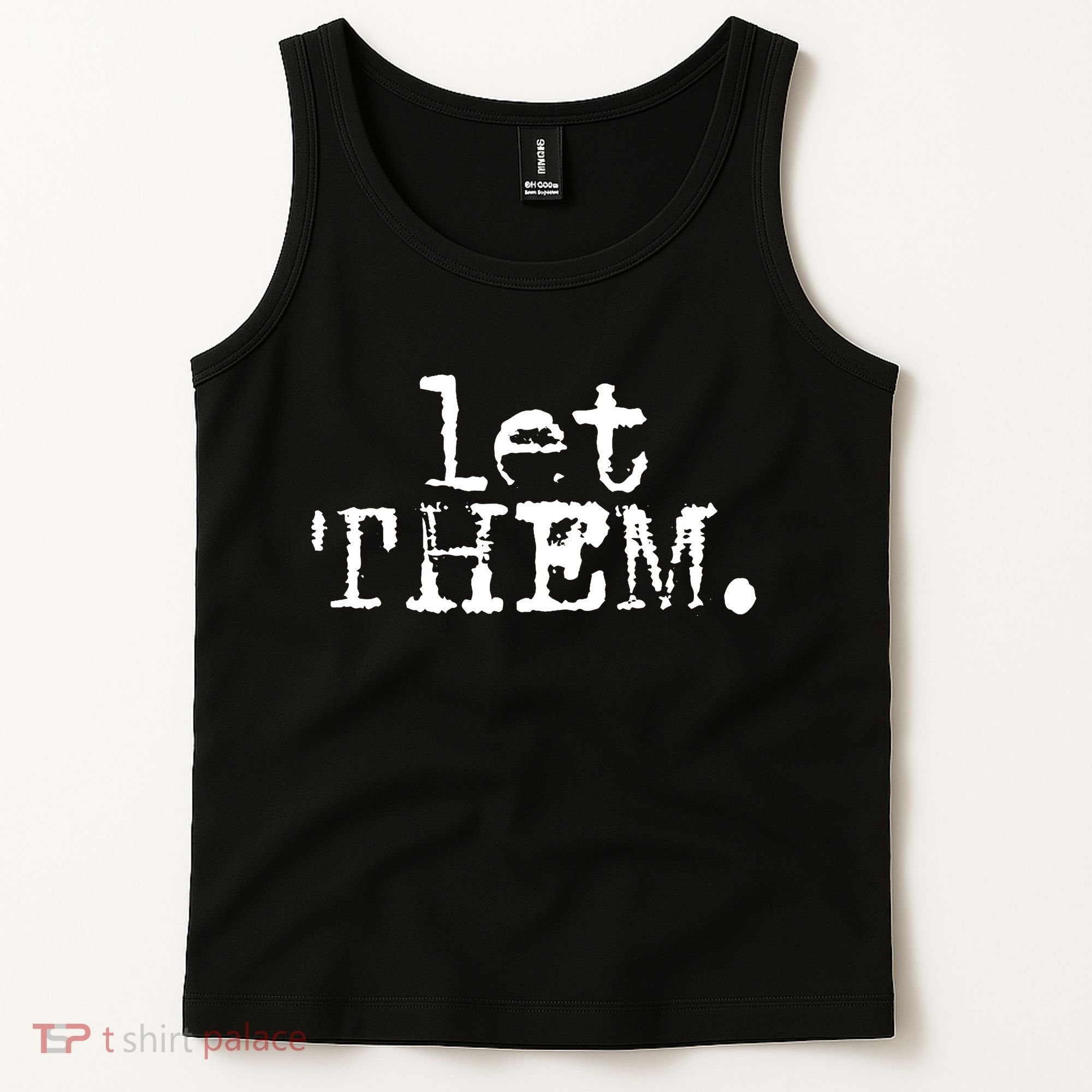 Let Them Inspirational Positive Saying Mental Health Tank Top