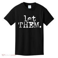 Let Them Inspirational Positive Saying Mental Health Kids T-Shirt thumb 0