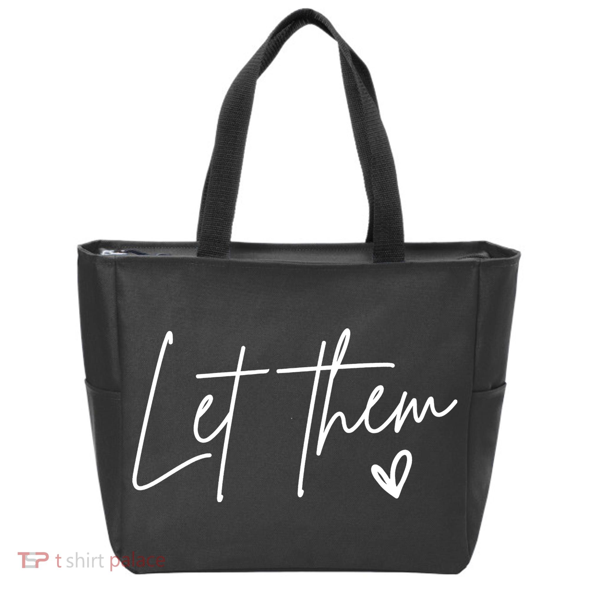Let Them Inspirational Gifts Tote Bag