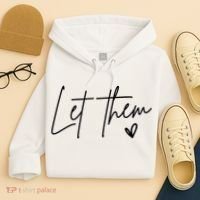 Let Them Inspirational Gifts Hoodie thumb 4
