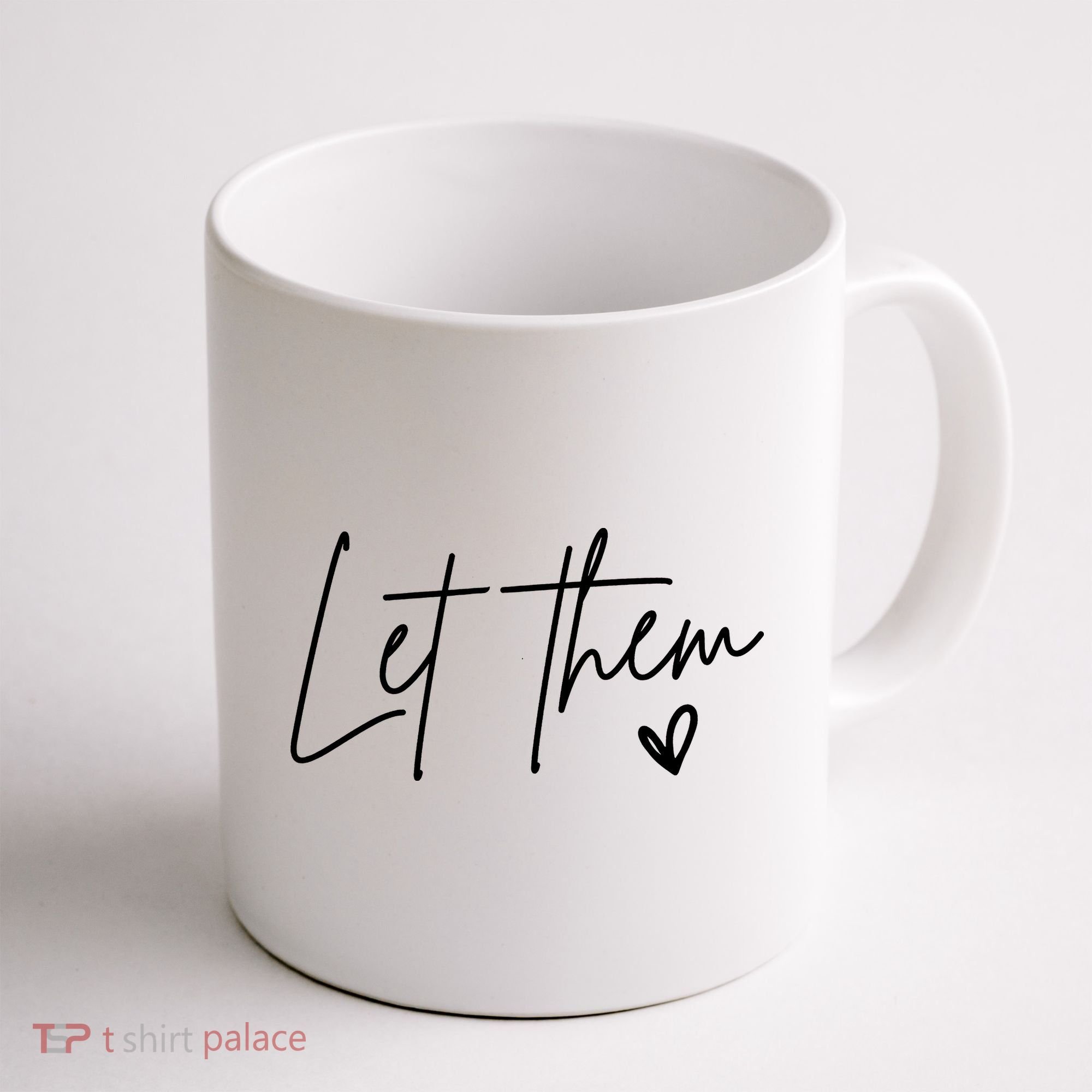 Let Them Inspirational Gifts Coffee Mug