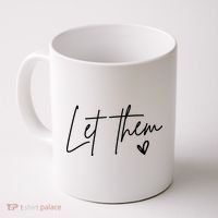 Let Them Inspirational Gifts Coffee Mug thumb 0