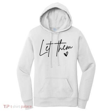 Let Them Inspirational Gifts Women's Hoodie