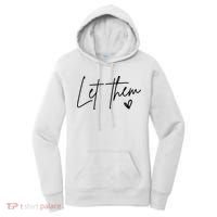 Let Them Inspirational Gifts Women's Hoodie thumb 0