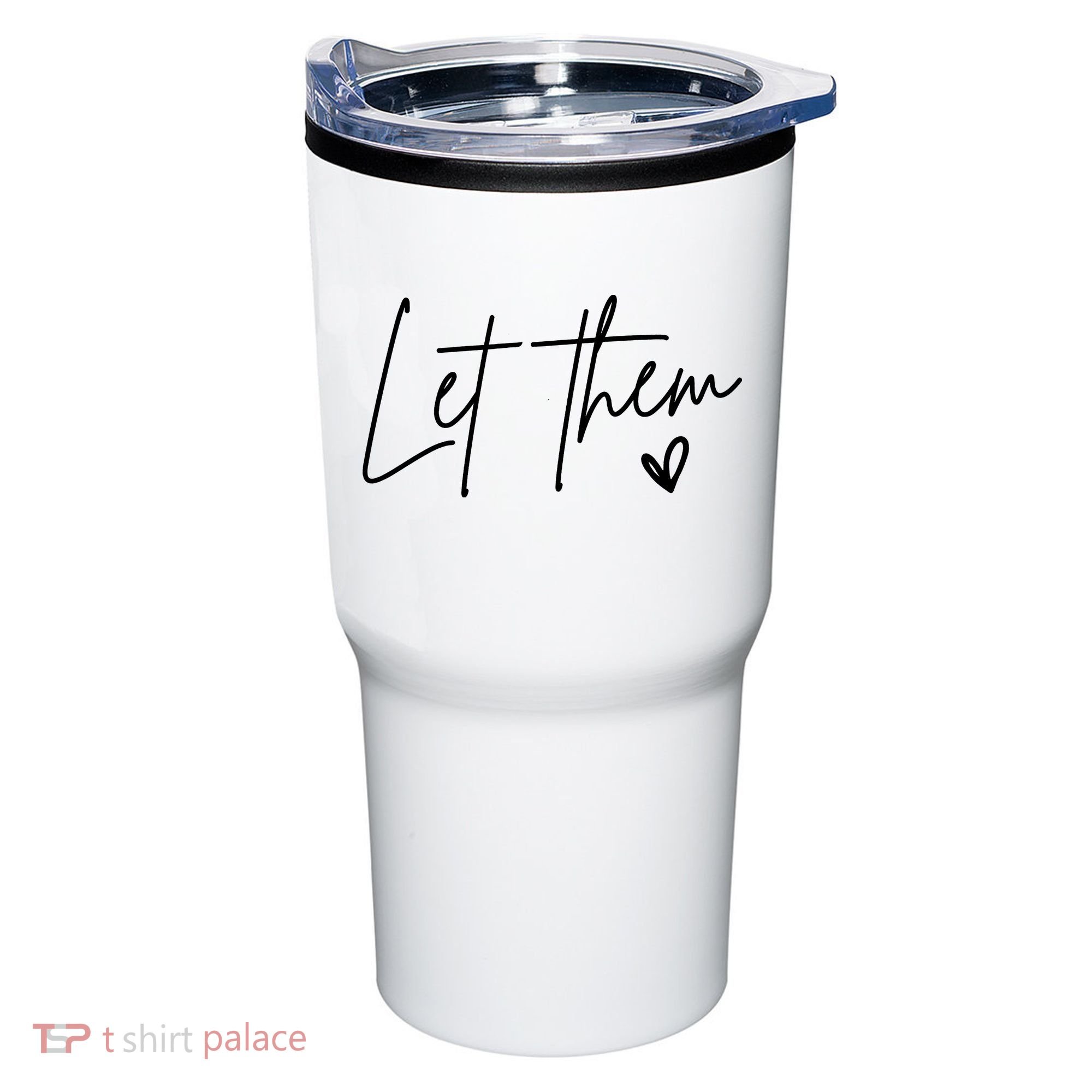 Let Them Inspirational Gifts Tumbler