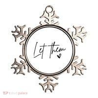 Let Them Inspirational Gifts Ornament thumb 0