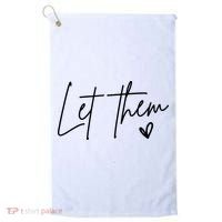 Let Them Inspirational Gifts Golf Towel thumb 0