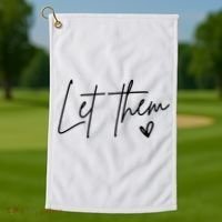 Let Them Inspirational Gifts Golf Towel thumb 1