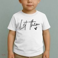 Let Them Inspirational Gifts Toddler T-Shirt thumb 2