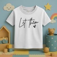 Let Them Inspirational Gifts Toddler T-Shirt thumb 3