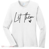 Let Them Inspirational Gifts Women's Long Sleeve Shirt thumb 0