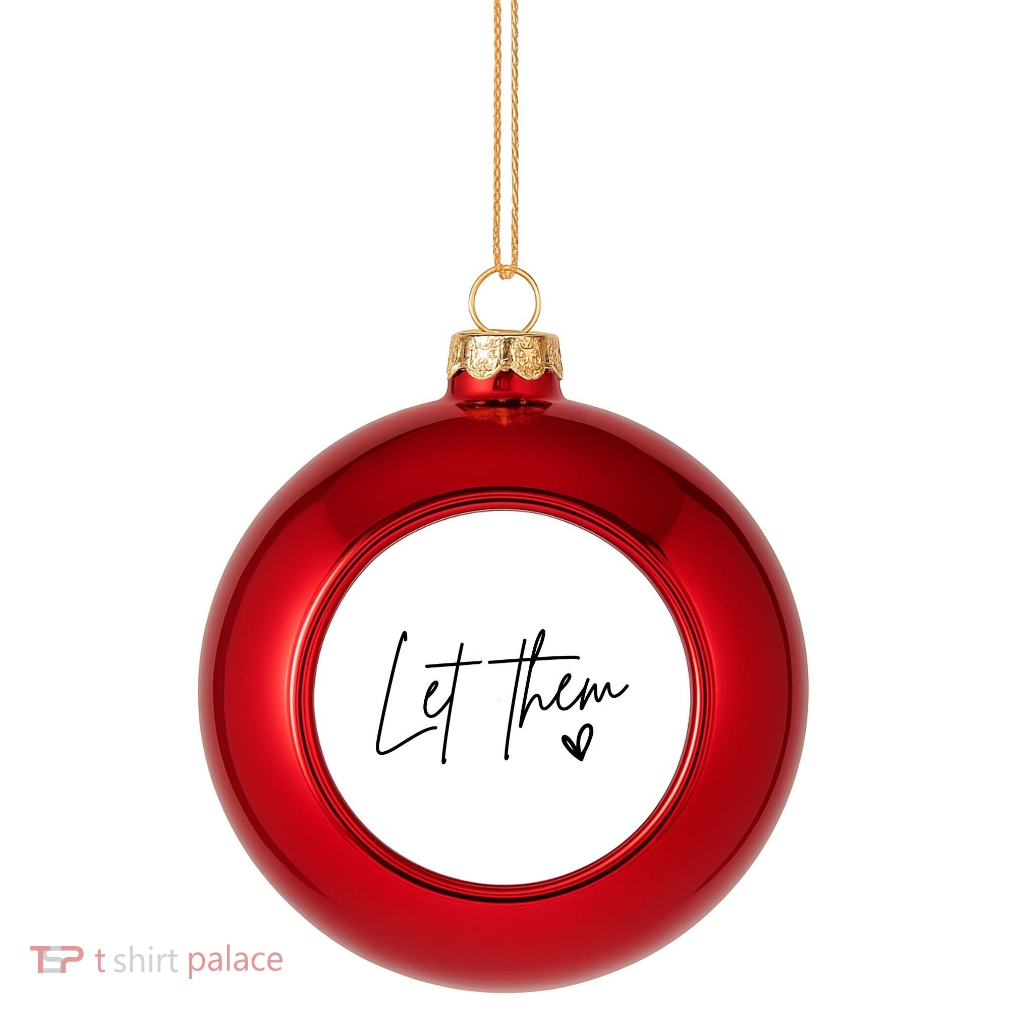 Let Them Inspirational Gifts Plastic Christmas Ball Ornament
