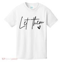 Let Them Inspirational Gifts Kids T-Shirt thumb 0