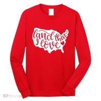 Land That I Love USA Flag Independence Day Long Sleeve Shirt thumb 0