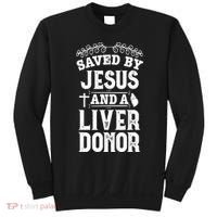 Liver Transplant Jesus Organ Donor Surgery Recovery Sweatshirt thumb 0