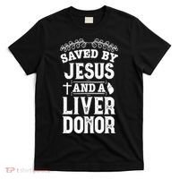 Liver Transplant Jesus Organ Donor Surgery Recovery T-Shirt thumb 0