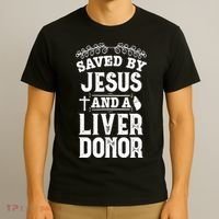Liver Transplant Jesus Organ Donor Surgery Recovery T-Shirt thumb 3