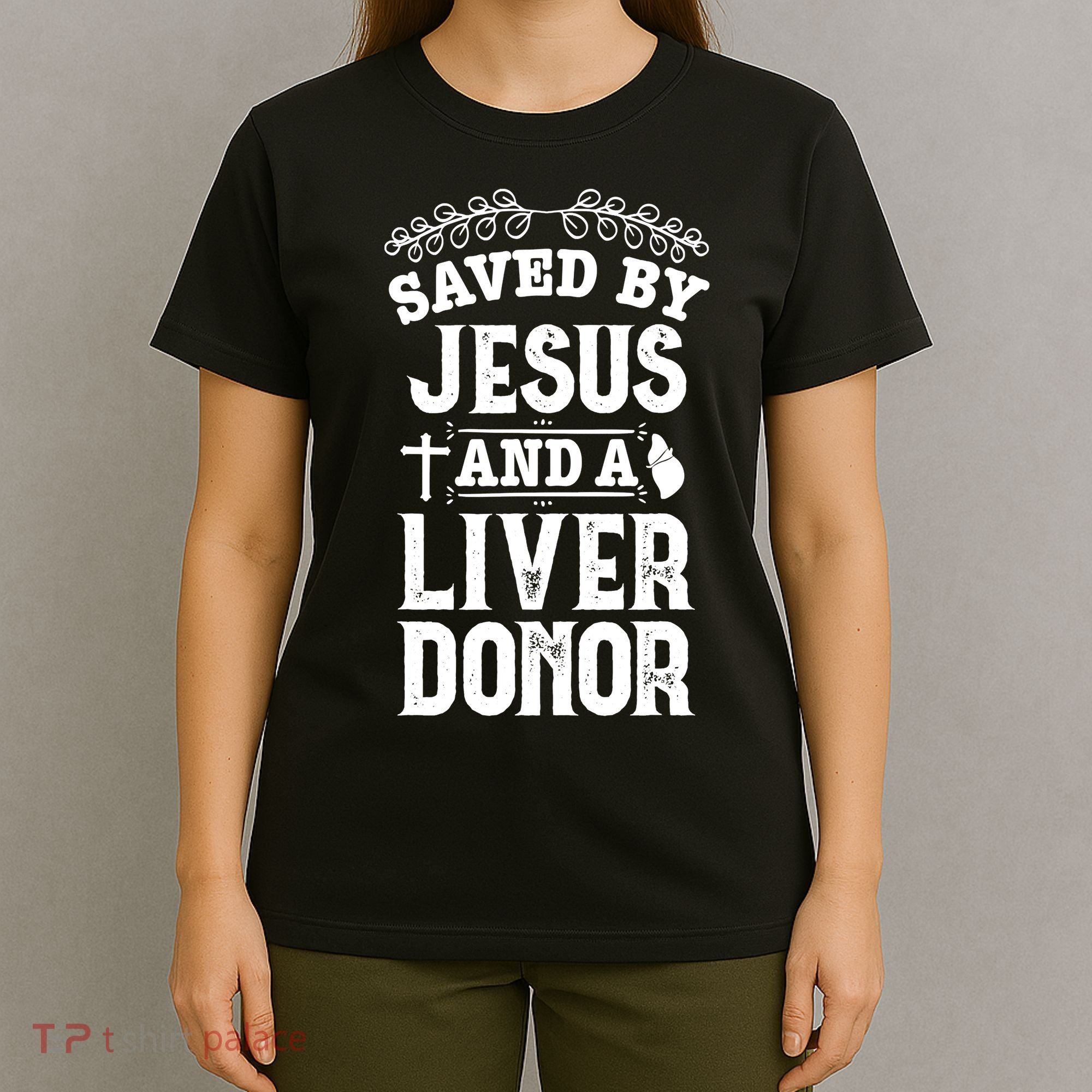 Liver Transplant Jesus Organ Donor Surgery Recovery T-Shirt
