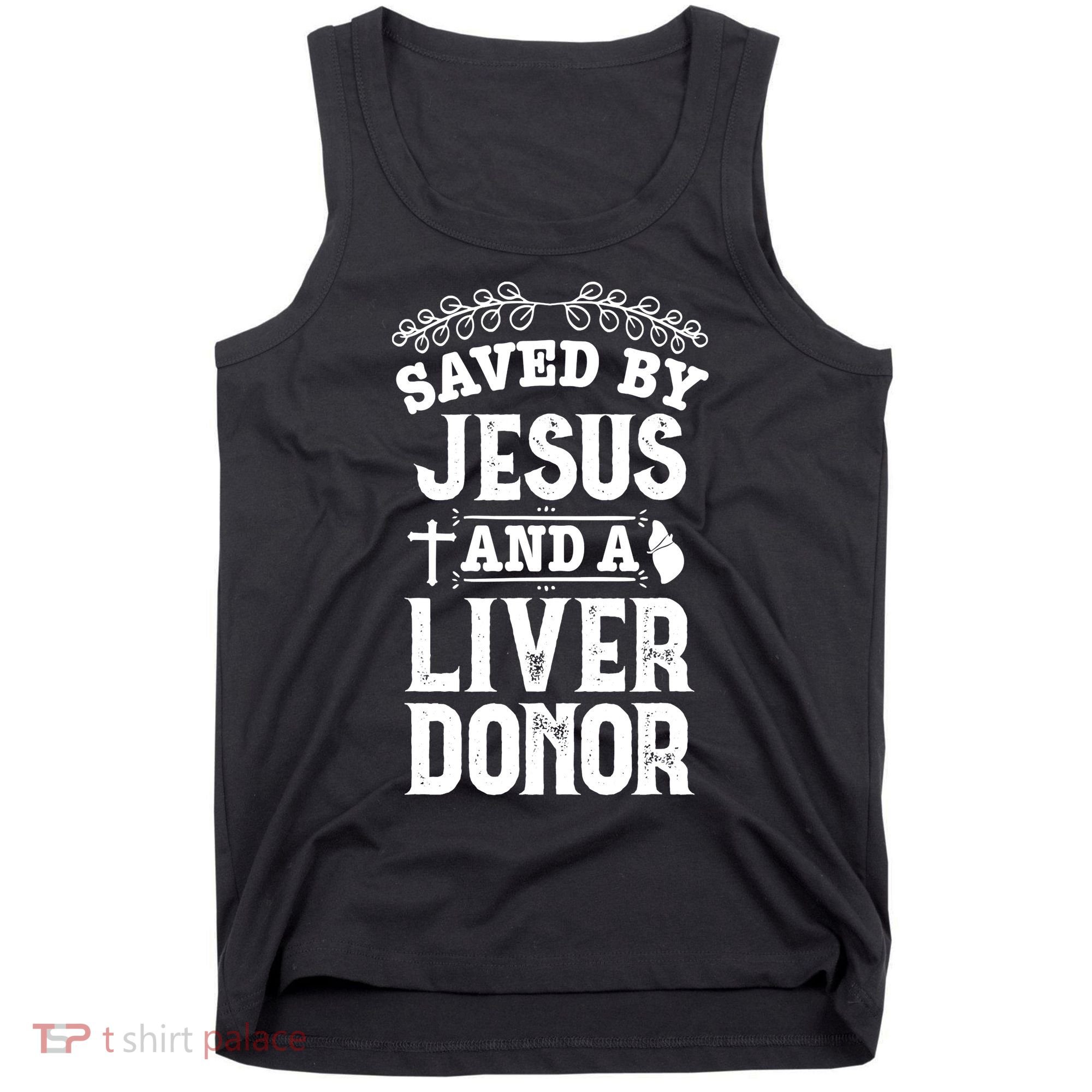 Liver Transplant Jesus Organ Donor Surgery Recovery Tank Top