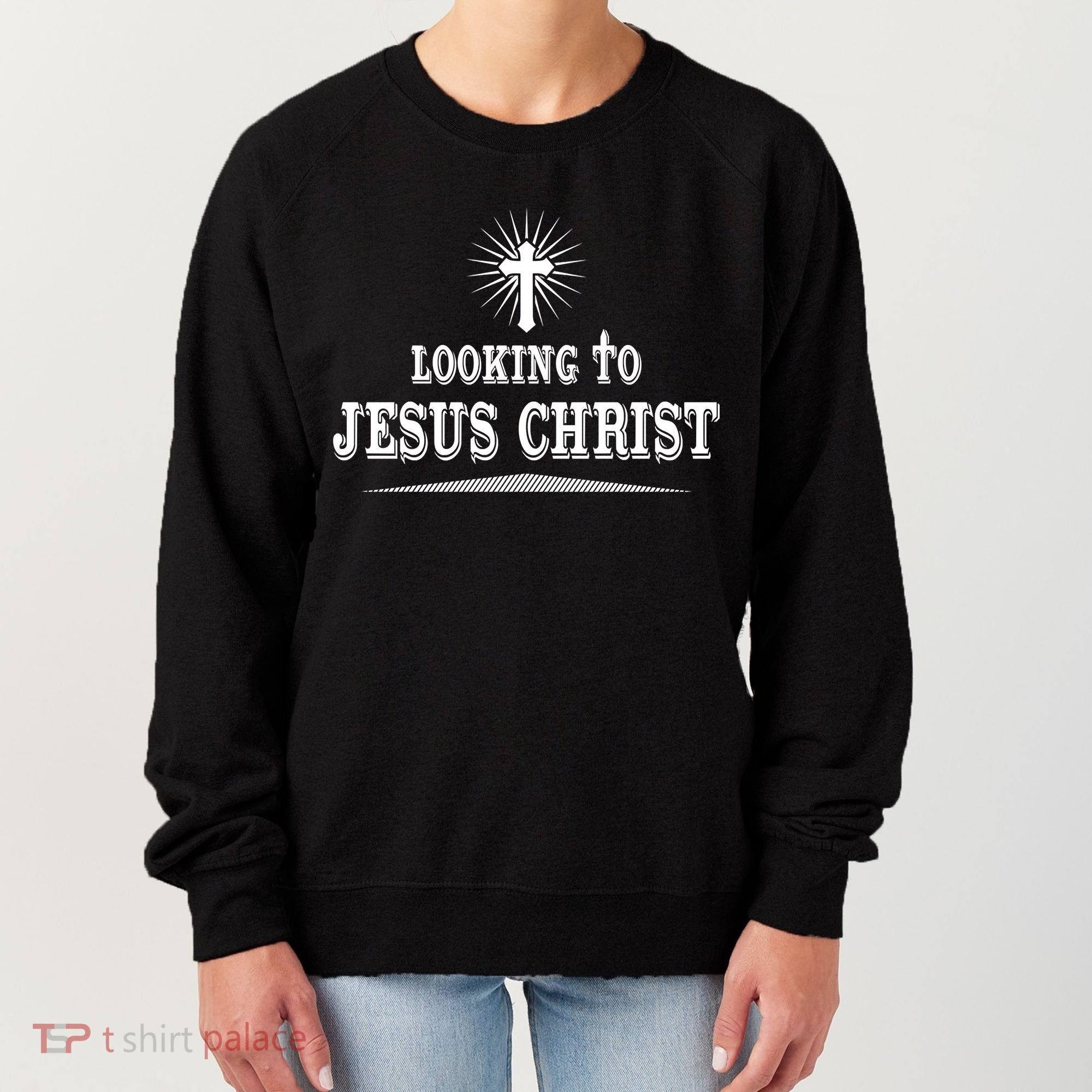 Looking To Jesus Christ Women's Sweatshirt