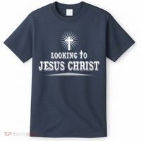 Looking To Jesus Christ T-Shirt thumb 0