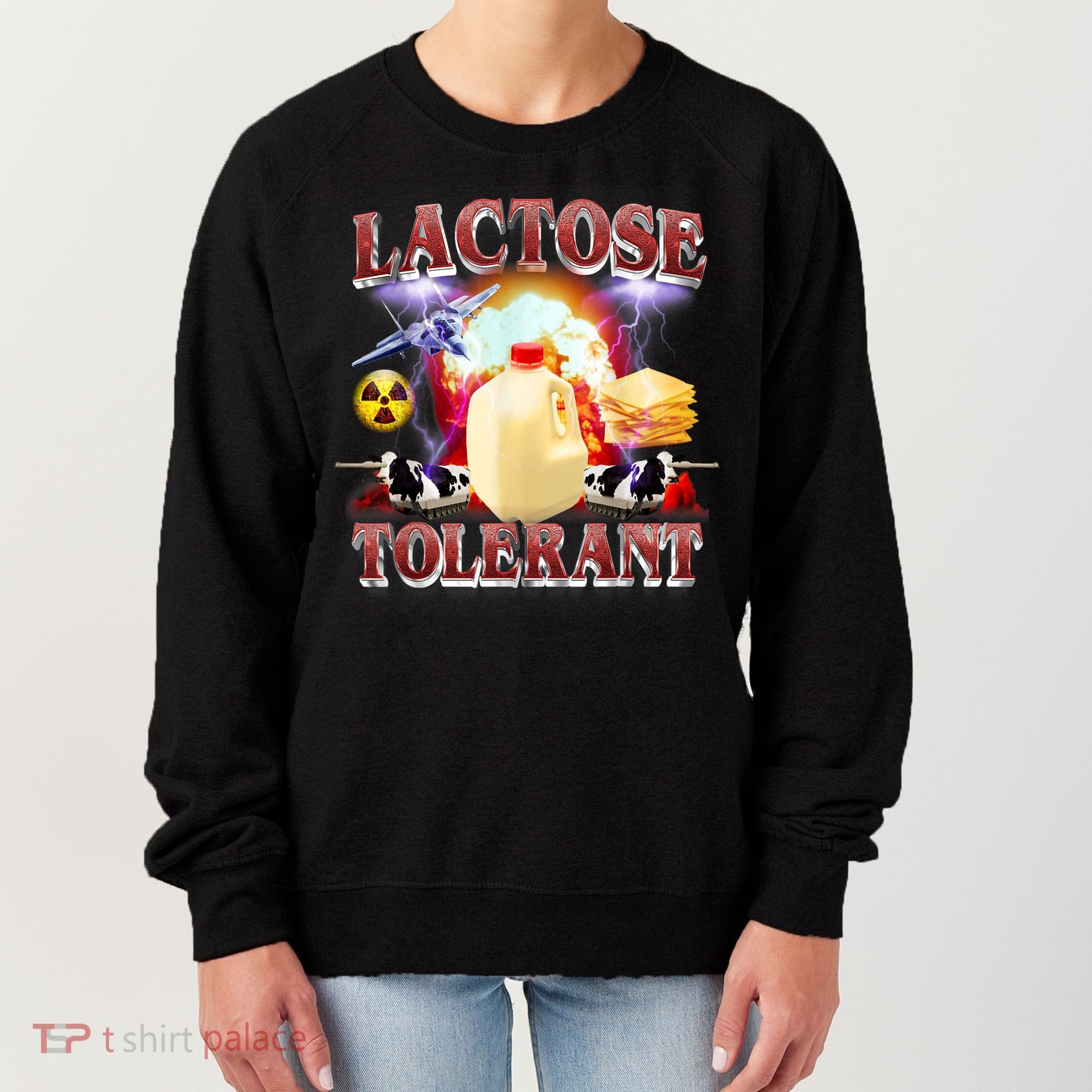 Lactose Tolerant Women's Sweatshirt