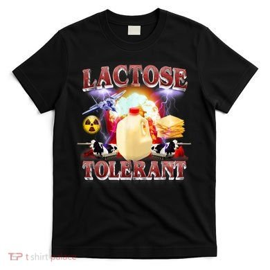 Lactose Tolerant T-Shirt