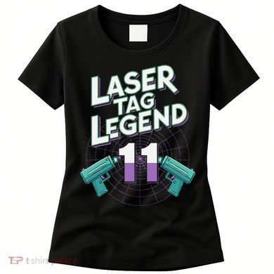 Laser Tag Legend 11th Birthday Party Women's T-Shirt