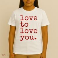 Love To Love You Cute Valentine T-Shirt thumb 4