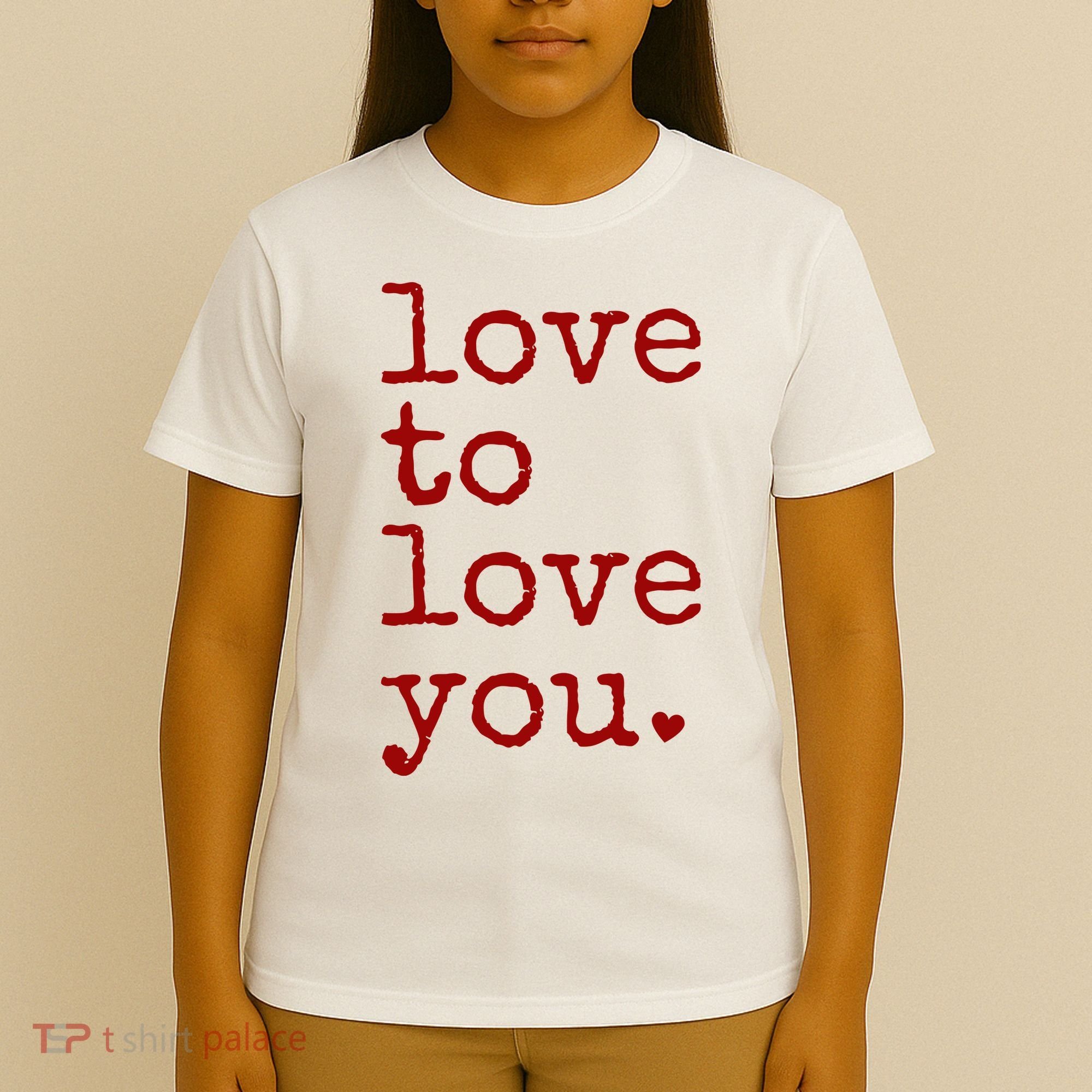 Love To Love You Cute Valentine T-Shirt