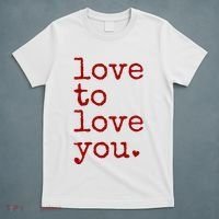 Love To Love You Cute Valentine T-Shirt thumb 5