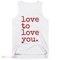 Love To Love You Cute Valentine Tank Top thumb 0