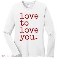 Love To Love You Cute Valentine Women's Long Sleeve Shirt thumb 0